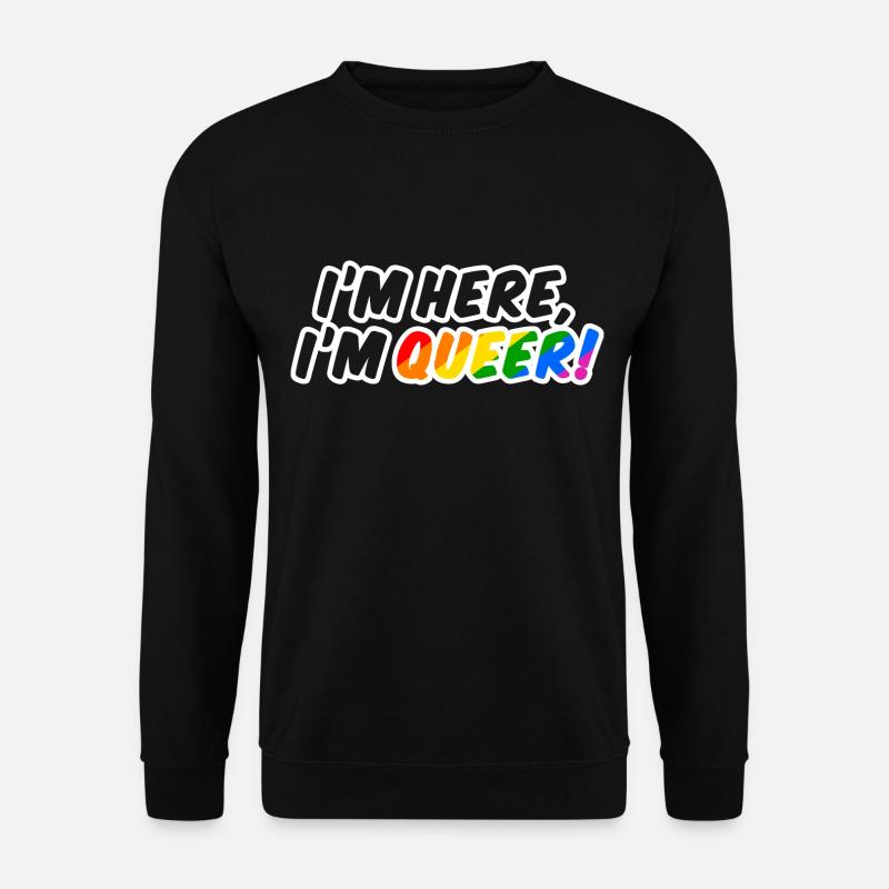 Queer is here! - Unisex Pullover - Schwarz