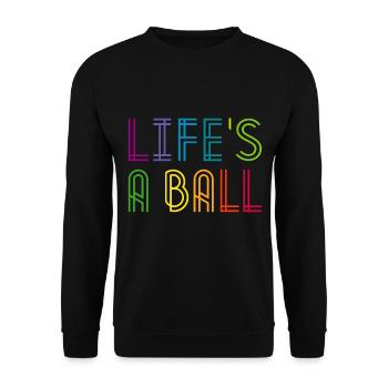 life his ball - Unisex Sweatshirt - black - Front - Alina (178cm) & Michal (187cm)