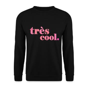 Très cool | Reste cool, déclaration - Sweat-shirt Unisexe - noir - Devant - Alina (178cm) & Michal (187cm)