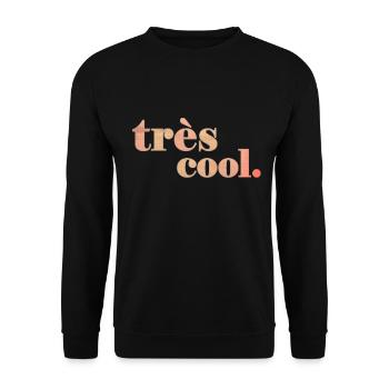 très cool | Bleibe Cool Spruch Statement - Unisex Pullover - Schwarz - Vorne - Alina (178cm) & Michal (187cm)