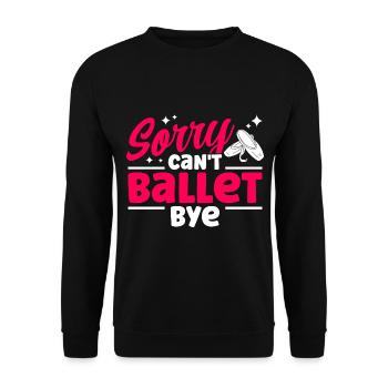 Ballet Dance Ballerina Ballet Dancer Gift - Unisex Sweatshirt - black - Front - Alina (178cm) & Michal (187cm)