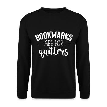 Bookmarks Are For Quitters - Funny saying - Unisex Sweatshirt - black - Front - Alina (178cm) & Michal (187cm)