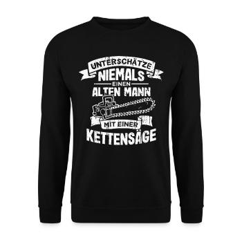 Kettensäge Opa Motorsäge Holzfäller Rentner - Unisex Pullover - Schwarz - Vorne - Alina (178cm) & Michal (187cm)