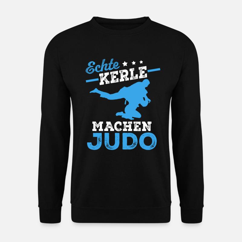 Echte Kerle machen Judo - Unisex Pullover - Schwarz