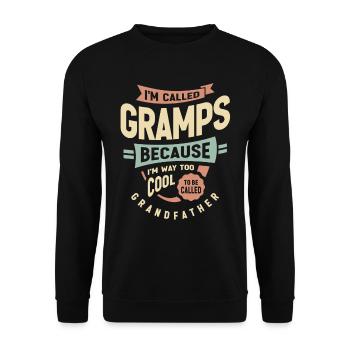 I'm Called Gramps Too Cool For Grandfather Grandpa - Unisex Sweatshirt - black - Front - Alina (178cm) & Michal (187cm)