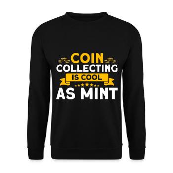Numismatik Münzsammeln ist cool wie Münzgeld - Unisex Pullover - Schwarz - Vorne - Alina (178cm) & Michal (187cm)