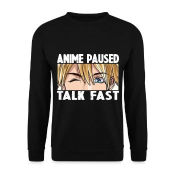 ANIME PAUSED TALK FAST - Unisex Sweatshirt - black - Front - Alina (178cm) & Michal (187cm)