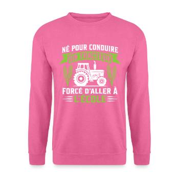 Né pour conduire un tracteur cadeau agriculteur - Sweat-shirt Unisexe - rose - Devant