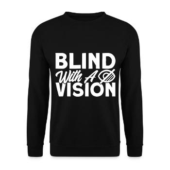 Blind mit einer Vision Blind Geschenk - Unisex Pullover - Schwarz - Vorne - Alina (178cm) & Michal (187cm)