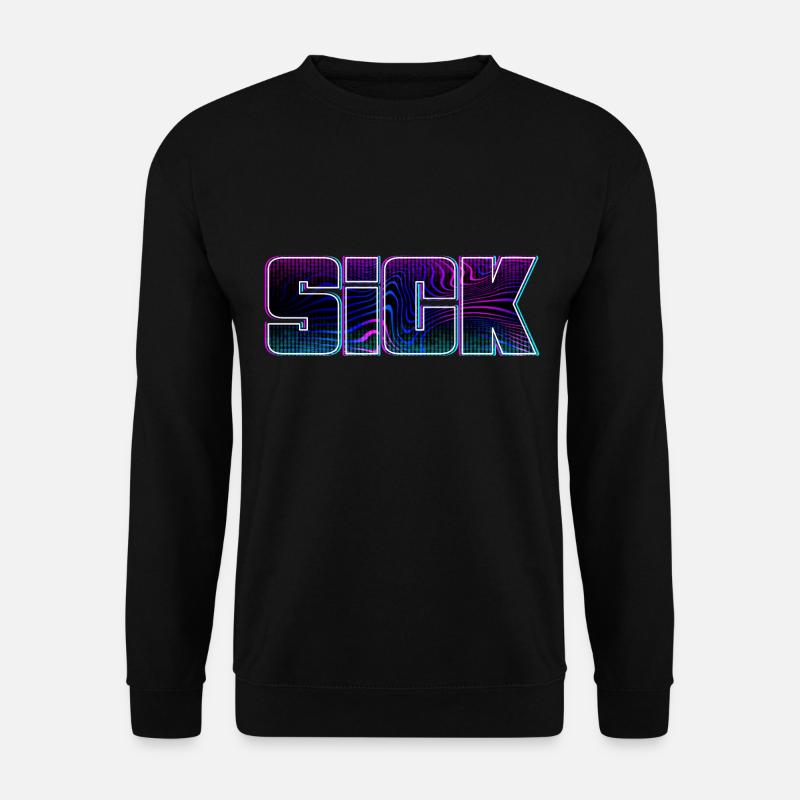Sick sick SICK Design - Unisex Sweatshirt - black