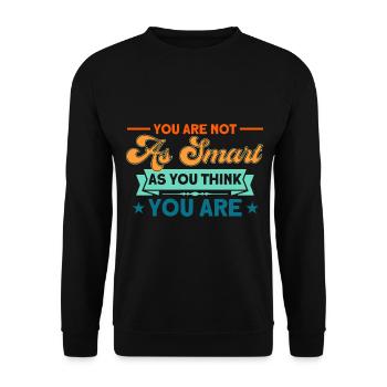 Irony Black Humor Sarcastic Gift - Unisex Sweatshirt - black - Front - Alina (178cm) & Michal (187cm)