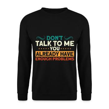 Irony Sarcastic Black Humor Gift - Unisex Sweatshirt - black - Front - Alina (178cm) & Michal (187cm)