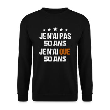 Je n'ai pas 50 ans - Sweat-shirt Unisexe - noir - Devant - Alina (178cm) & Michal (187cm)