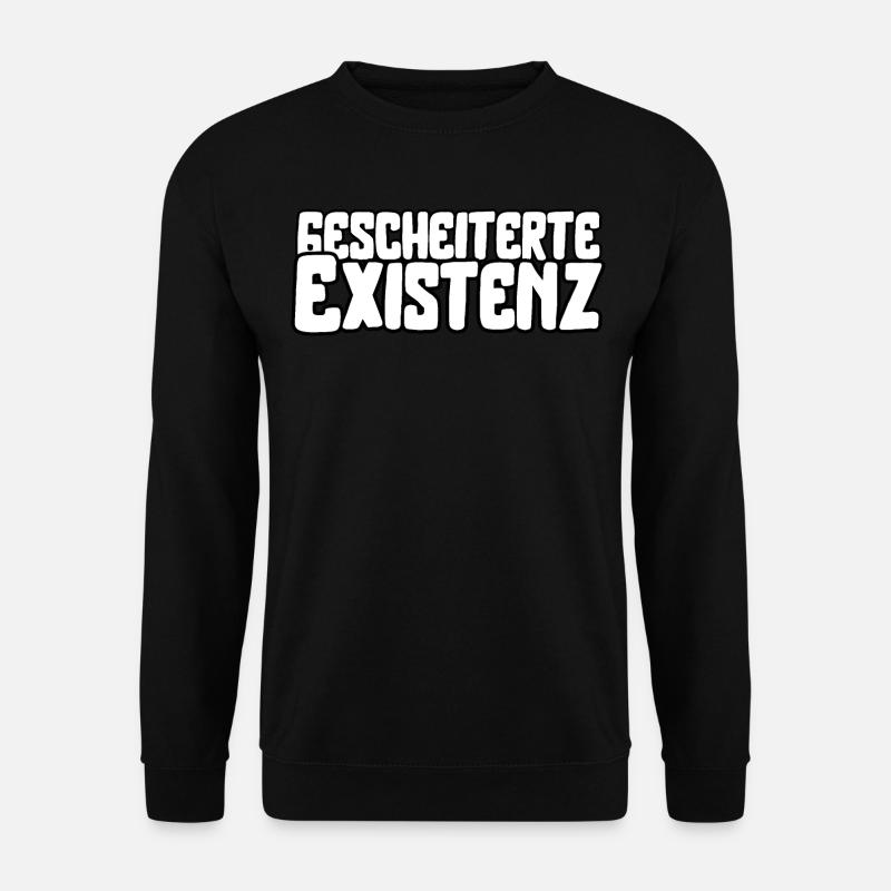 Failed existence - Unisex Sweatshirt - black