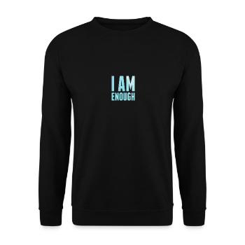 I Am Enough Mindfulness Spiritual Motivation - Unisex Sweatshirt - black - Front - Alina (178cm) & Michal (187cm)