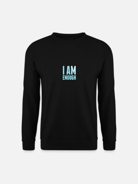 Ich bin genug Achtsamkeit Spirituelle Motivation - Unisex Pullover - Schwarz