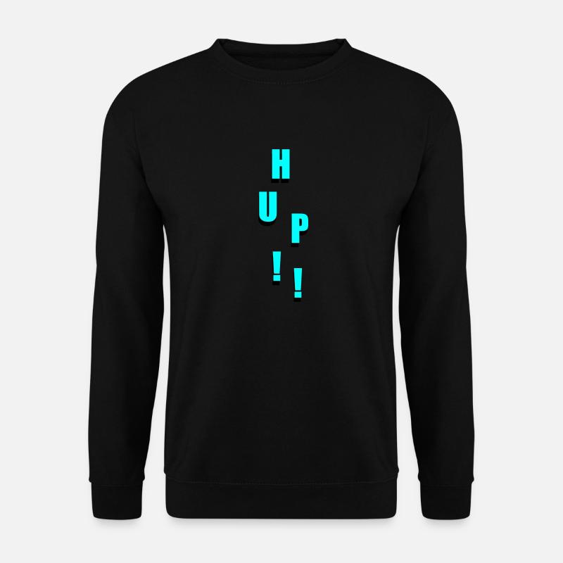 HUP!! - Unisex Pullover - Schwarz