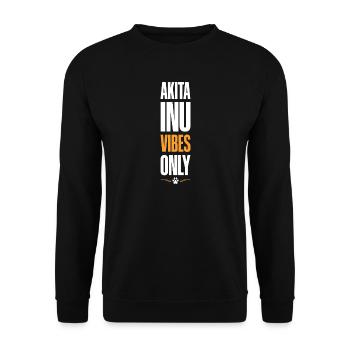 Akita Inu Vibes Only - Unisex Pullover - Schwarz - Vorne - Alina (178cm) & Michal (187cm)