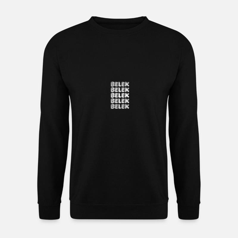 Gift for Belek - Unisex Sweatshirt - black
