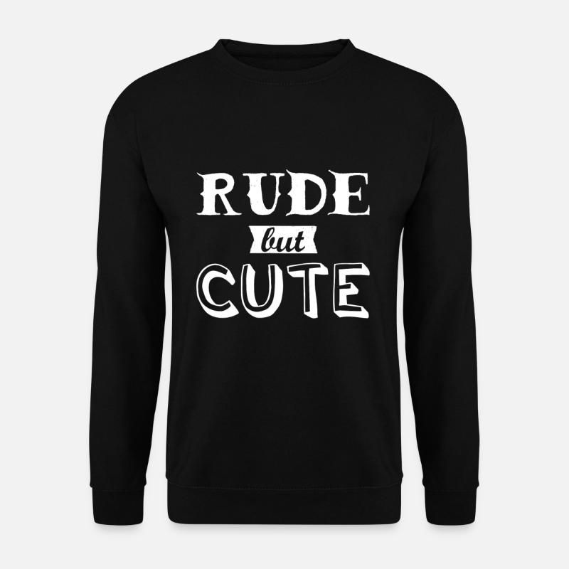 Rude but Cute - Unisex Pullover - Schwarz