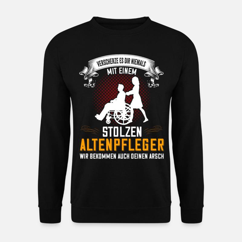Lustiges Altenpfleger Altenpflege Pflege Geschenk - Unisex Pullover - Schwarz