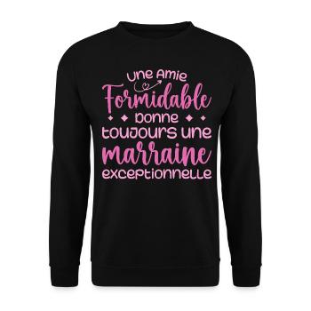 Amie formidable donne une marraine exceptionnelle - Sweat-shirt Unisexe - noir - Devant - Alina (178cm) & Michal (187cm)