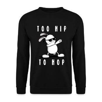 Too Hip To Hop Hase - Cooler Osterhase - Ostern - Unisex Pullover - Schwarz - Vorne - Alina (178cm) & Michal (187cm)