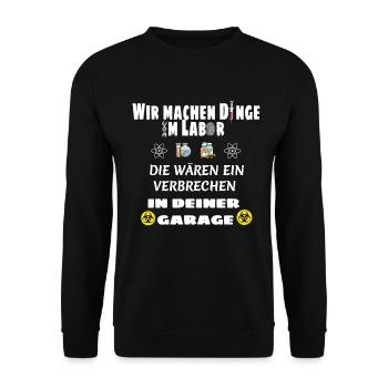 Wir machen Dinge im Labor Lustiger Spruch - Unisex Pullover - Schwarz - Vorne - Alina (178cm) & Michal (187cm)