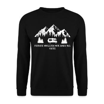 Früher mussten wir auch ins Hotel – Camping - Unisex Pullover - Schwarz - Vorne - Alina (178cm) & Michal (187cm)