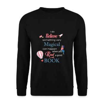 I believe that something very magical happens ... - Unisex Sweatshirt - black - Front - Alina (178cm) & Michal (187cm)