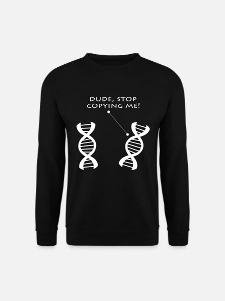 DNA Dialogue: Stop Copying - Unisex Sweatshirt - black