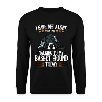 Leave Me Alone: Basset Hound Today - Unisex Sweatshirt - black - Front - Alina (178cm) & Michal (187cm)