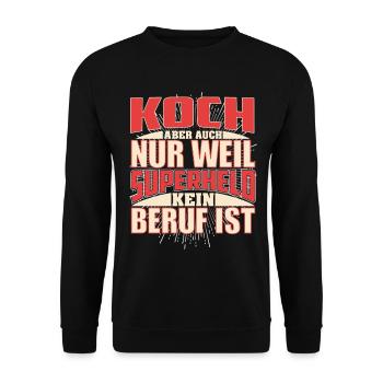 Koch Superheld - Unisex Pullover - Schwarz - Vorne - Alina (178cm) & Michal (187cm)