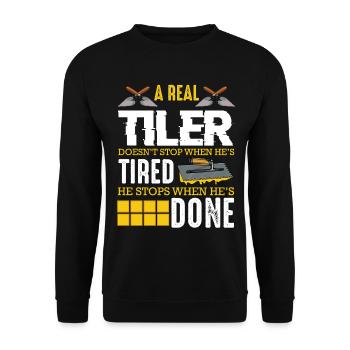 Real tiler only stops when finished - Unisex Sweatshirt - black - Front - Alina (178cm) & Michal (187cm)