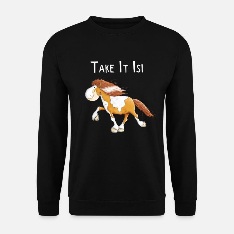 Lustiges Islandpferd Take It Isi Spruch - Unisex Pullover - Schwarz