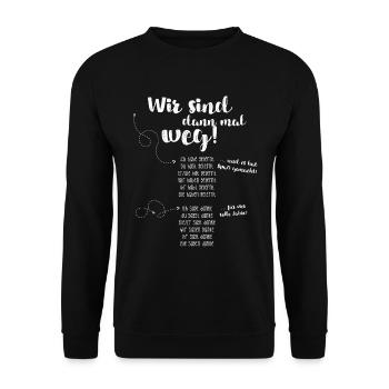Wir sind dann mal weg – Reiseschriftzug - Unisex Pullover - Schwarz - Vorne - Alina (178cm) & Michal (187cm)