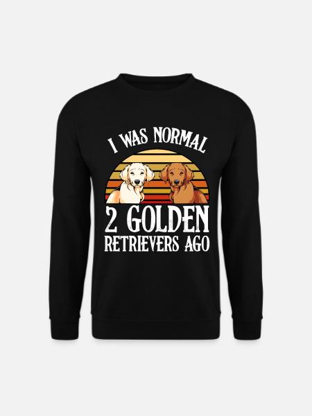 Ich War Normal 2 Golden Retriever - Unisex Pullover - Schwarz