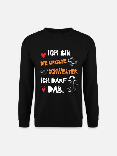 Ich bin die Große Schwester Familie Tochter - Unisex Pullover - Schwarz