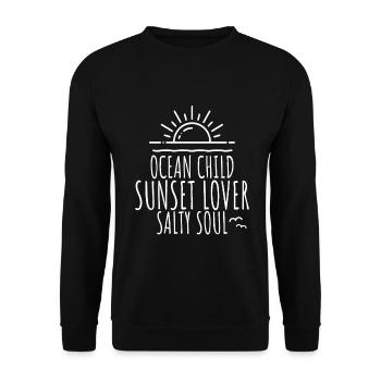Ocean Child Sunset Lover Salty Soul Meer Liebe - Unisex Pullover - Schwarz - Vorne - Alina (178cm) & Michal (187cm)