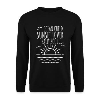 Ocean Child Sunset Lover Salty Soul Meer Liebe - Unisex Pullover - Schwarz - Vorne - Alina (178cm) & Michal (187cm)