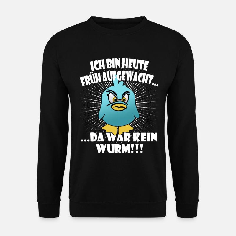 Lustiger "Der frühe Vogel" Spruch - Unisex Pullover - Schwarz