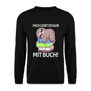 Buch Spruch Bücher lesen Leser Geschenk - Unisex Pullover - Schwarz - Vorne - Alina (178cm) & Michal (187cm)