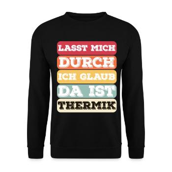"Lasst Mich Durch Ich Glaub Da Ist Thermik" Bunt - Unisex Pullover - Schwarz - Vorne - Alina (178cm) & Michal (187cm)