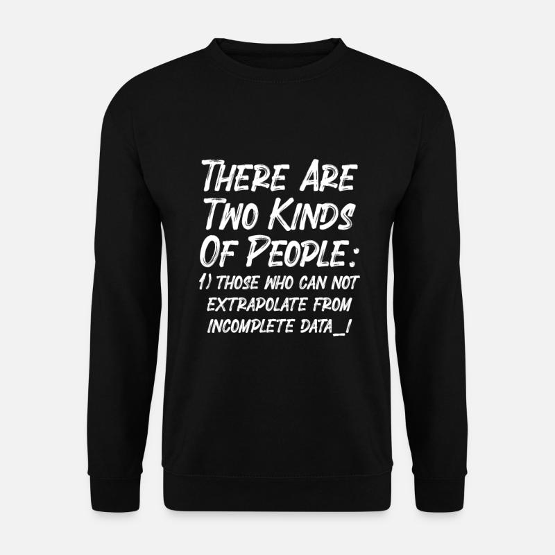 Incomplete Data Funny Science Nerd - Unisex Sweatshirt - black