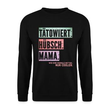 Hübsch Mama: Normale Mutter, nur cooler - Unisex Pullover - Schwarz - Vorne - Alina (178cm) & Michal (187cm)