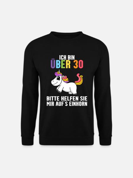 30. Geburtstag Frau 30 Jahre Einhorn - Unisex Pullover - Schwarz
