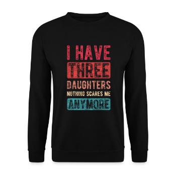 Ich habe 3 Töchter Mama Papa Muttertag Vatertag - Unisex Pullover - Schwarz - Vorne - Alina (178cm) & Michal (187cm)