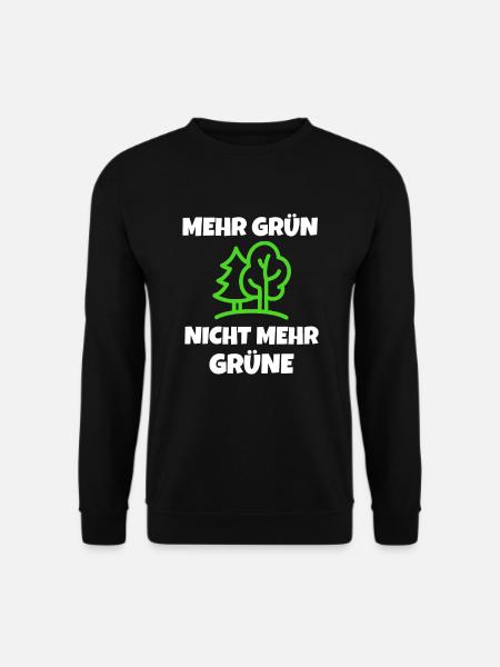 GRÜNE: Mehr Grün - nicht mehr Grüne! - Unisex Pullover - Schwarz