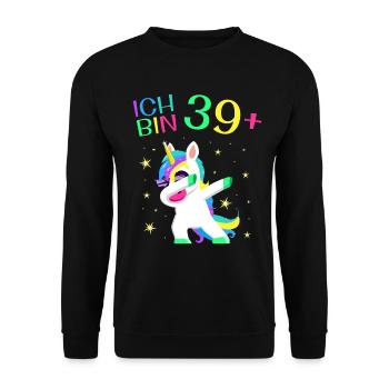 Ich bin 39 Plus 40. Geburtstag Einhorn Geschenk - Unisex Pullover - Schwarz - Vorne - Alina (178cm) & Michal (187cm)