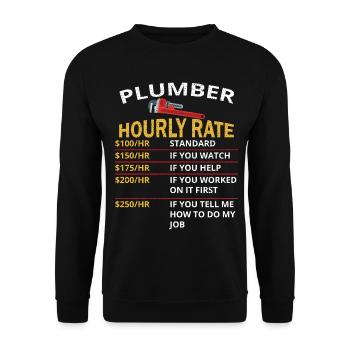 Plumber Hourly Rate Gift For Plumber - Unisex Sweatshirt - black - Front - Alina (178cm) & Michal (187cm)